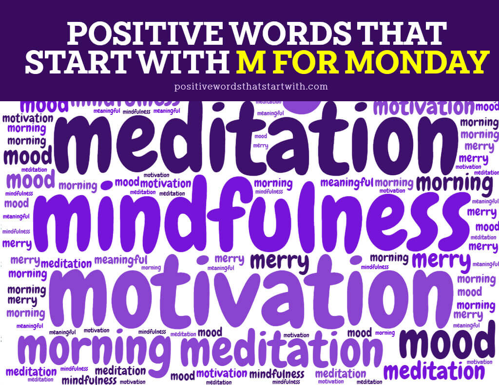positive words that start with m for monday